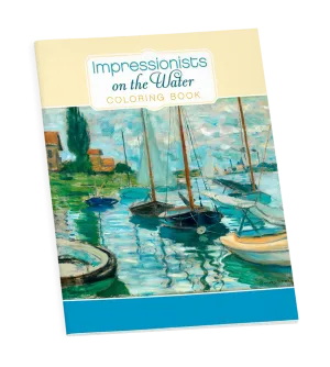 Impressionists on The Water Coloring Book